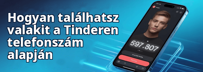 Keress valakit a Tinderen telefonszám alapján