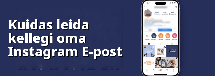 Leia kellegi e-posti aadress saidilt Instagram
