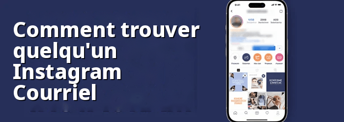 Trouver l'adresse e-mail de quelqu'un sur Instagram