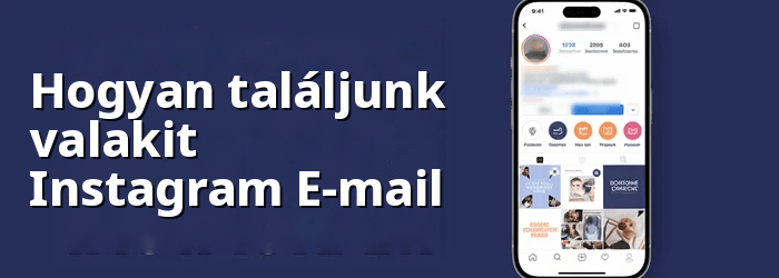 Keresse meg valakinek az e-mail címét a következőn: Instagram