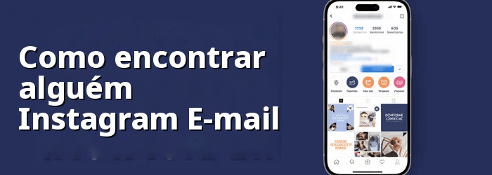 Encontre o e-mail de alguém em Instagram