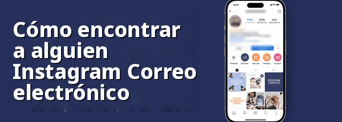 Encuentra el correo electrónico de alguien en Instagram