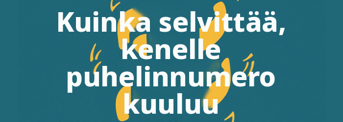 Kuinka selvittää, kenelle puhelinnumero kuuluu