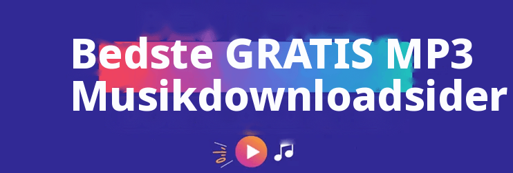 Bedste GRATIS MP3 Websteder for download af musik