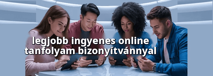 A legjobb ingyenes online tanúsítványok