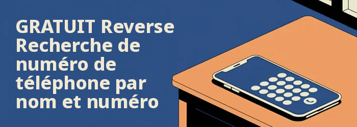Gratuit Reverse Recherche de téléphone