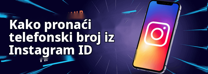 Kako pronaći telefonski broj iz Instagram