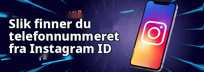 Slik finner du telefonnummeret fra Instagram