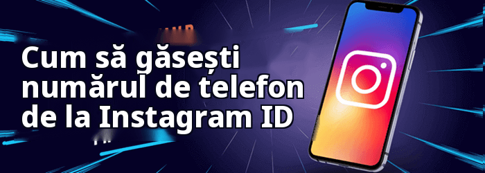 Cum să găsești numărul de telefon de la Instagram