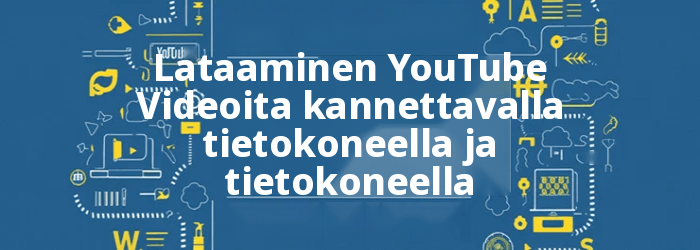 Lataaminen YouTube Videoita kannettavalla tietokoneella