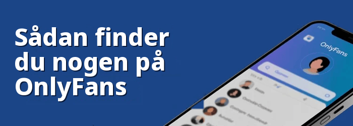 Sådan finder du nogen på OnlyFans