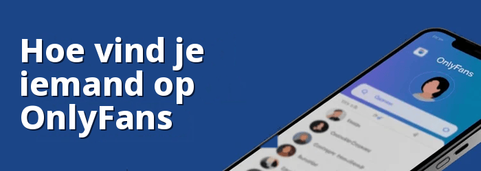 Iemand vinden op OnlyFans