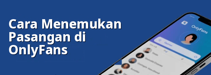 Cara Menemukan Seseorang di OnlyFans