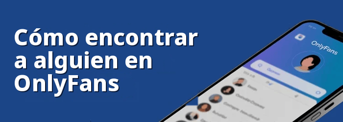 Cómo encontrar a alguien en OnlyFans