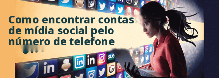 Como encontrar alguém em todas as redes sociais