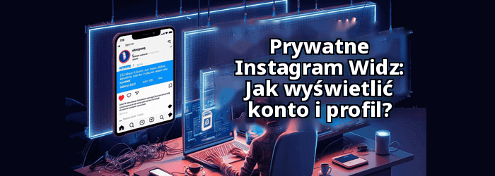 Instagram Przeglądarka kont prywatnych