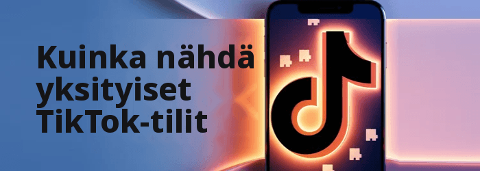 Kuinka tarkastella yksityisiä TikTok-tilejä
