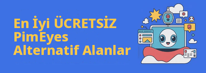 PimEyes alternatifler