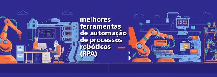 Melhores ferramentas RPA