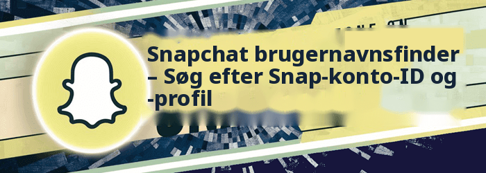 Snapchat-brugernavnssøgning