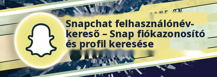 Snapchat felhasználónév keresés