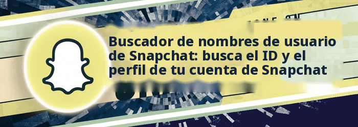 Búsqueda de nombre de usuario de Snapchat