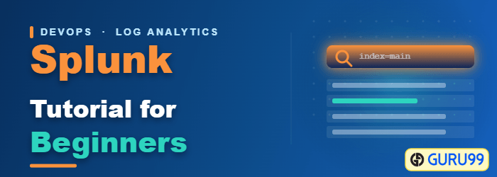Splunk tutorial for beginners covering architecture, components, and how Splunk works