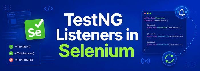 TestNG Listeners in Selenium