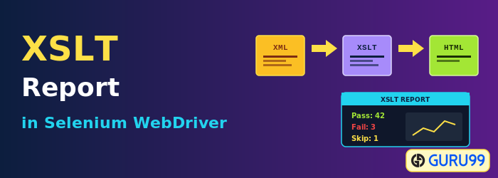 XSLT Report in Selenium WebDriver